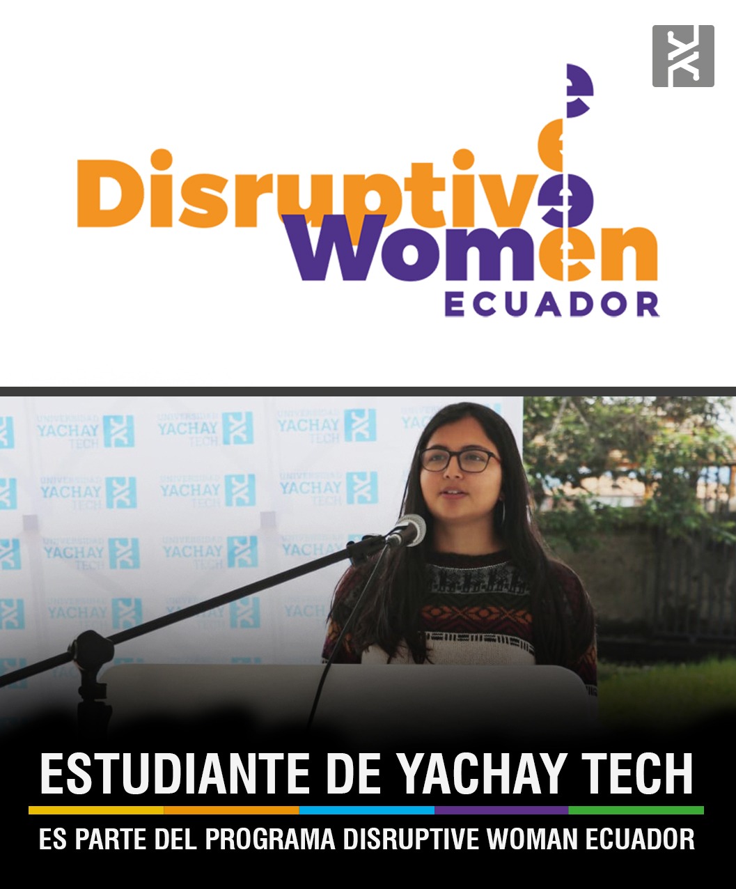 ESTUDIANTE DE YACHAY TECH ES PARTE DEL PROGRAMA “DISRUPTIVE WOMAN ECUADOR”