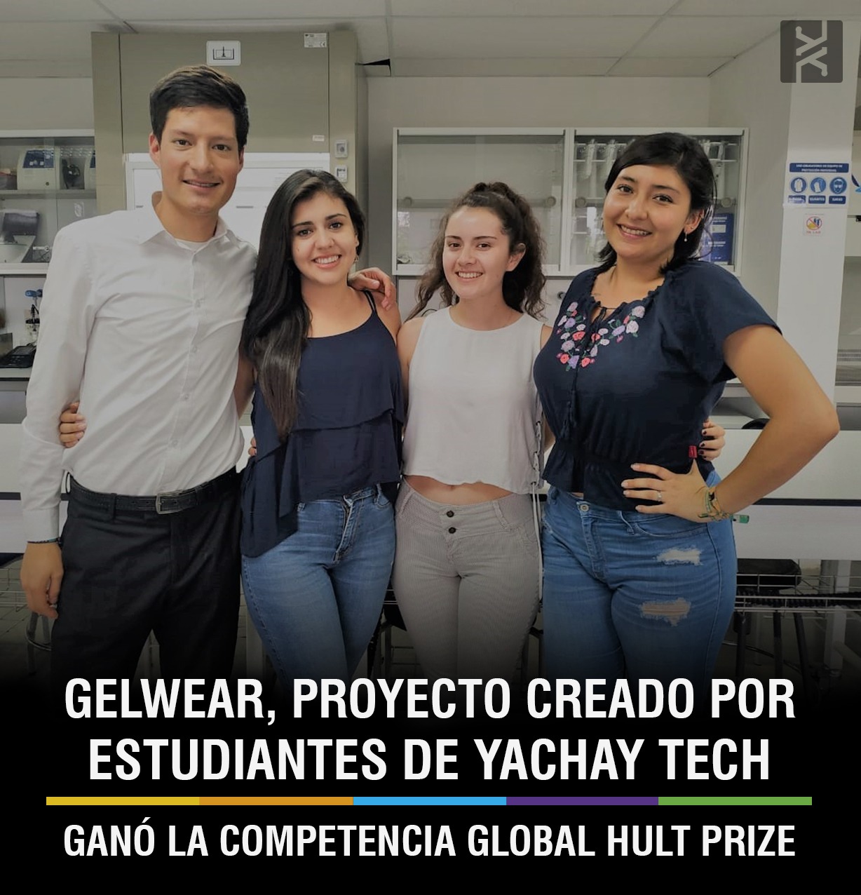 GELWEAR, A PROJECT CREATED BY YACHAY TECH STUDENTS WINS THE GLOBAL HULT PRIZE COMPETITION