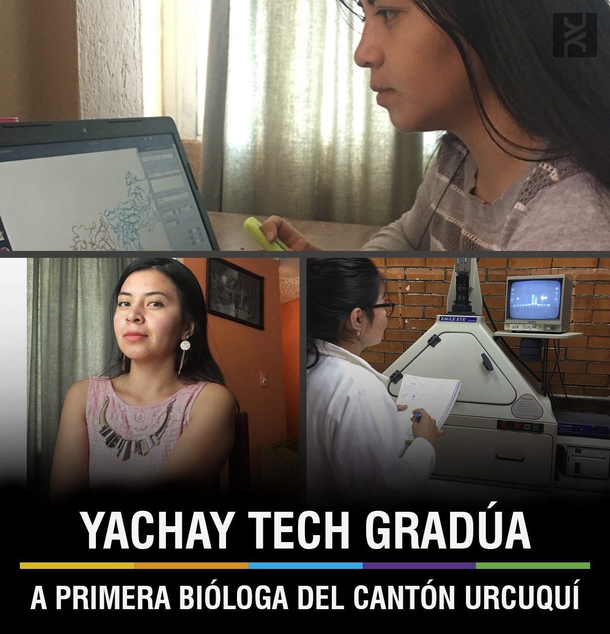 First Urcuquí-born Biologist to graduate from Yachay Tech
