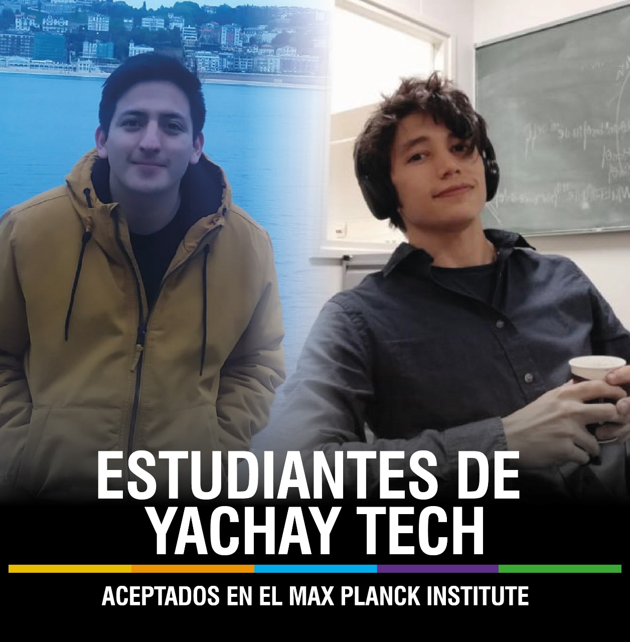 YACHAY TECH GRADUATES ADMITTED TO MAX PLANCK INSTITUTE