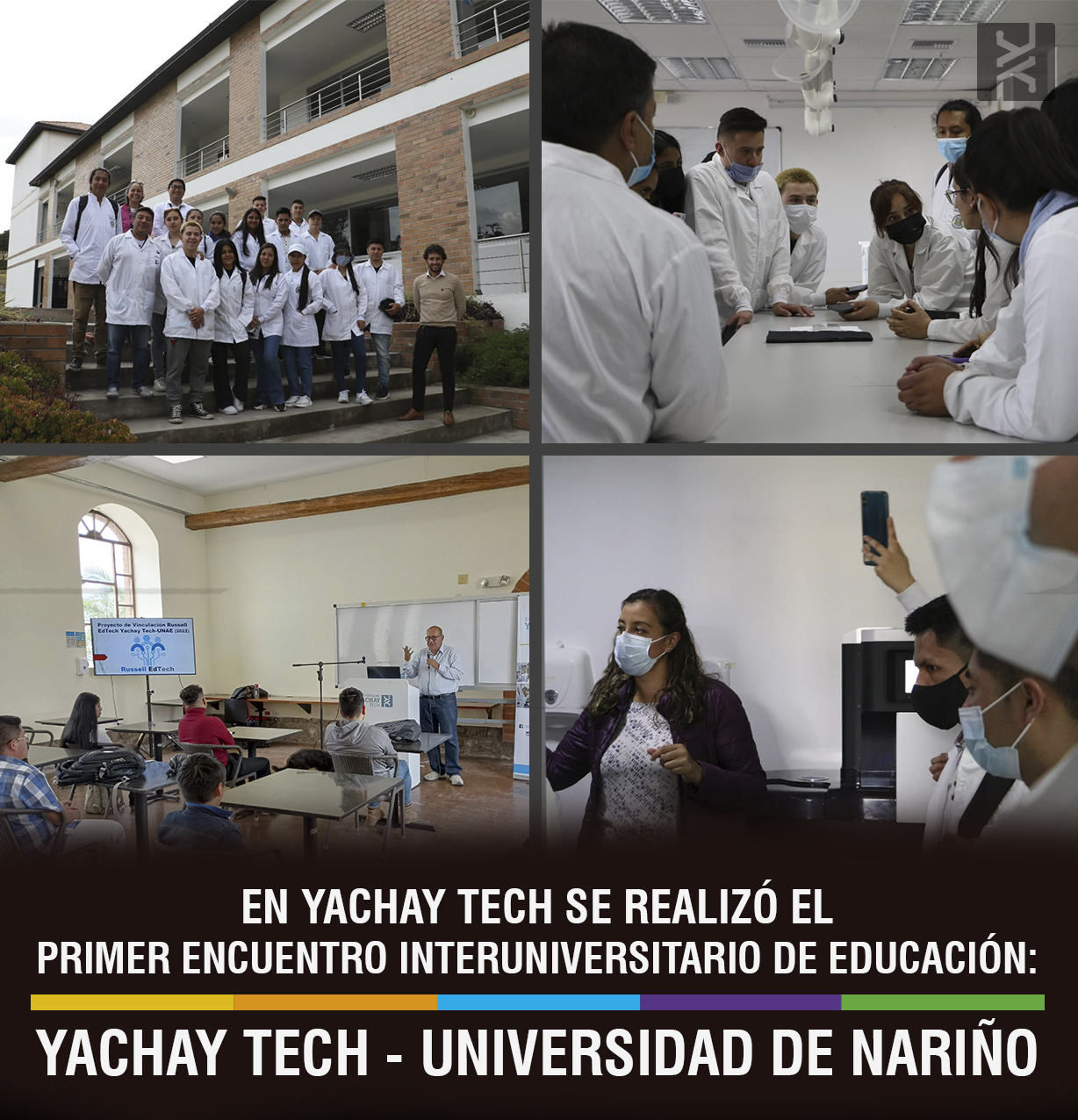 FIRST INTERUNIVERSITY EDUCATION MEETING TOOK PLACE AT YACHAY TECH: YACHAY TECH – UNIVERSITY OF NARIÑO